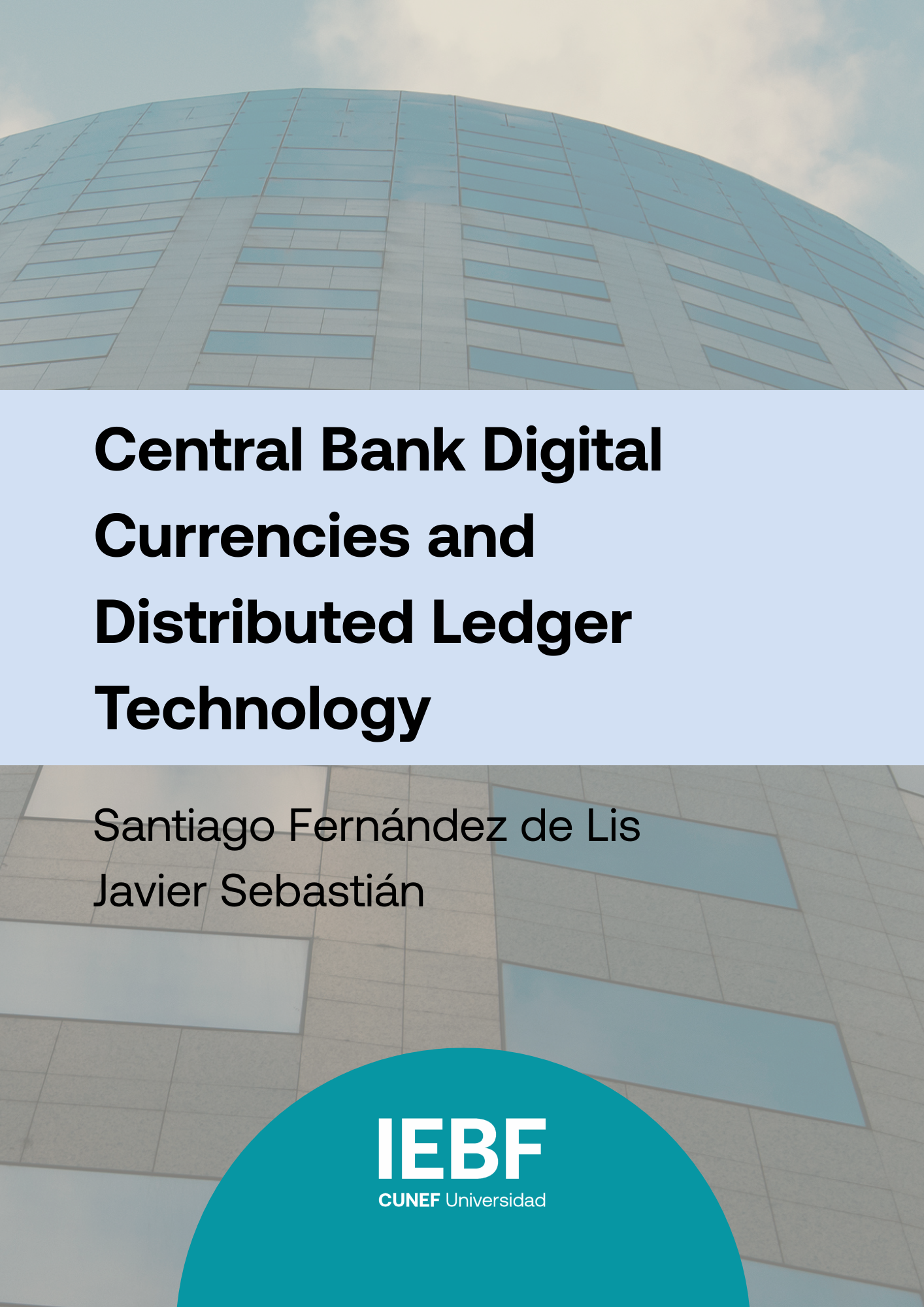 Central Bank Digital Currencies and Distributed Ledger Technology