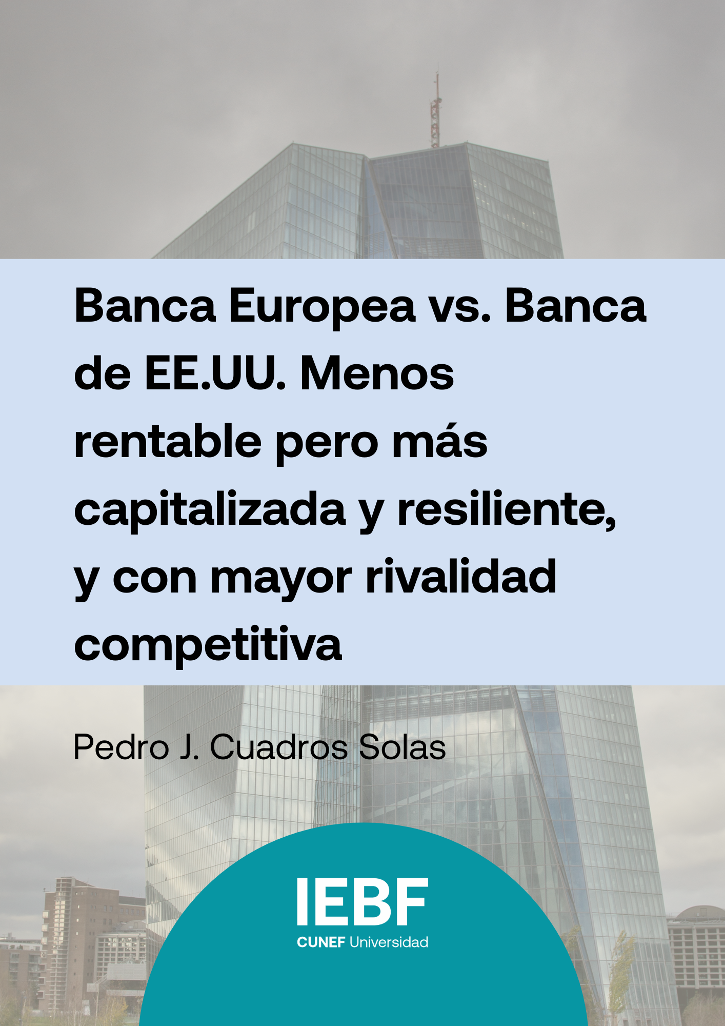 Banca Europea vs. Banca de EE.UU. Menos rentable pero más capitalizada