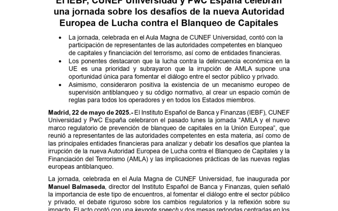 El IEBF, CUNEF Universidad y PwC España celebran una jornada sobre los desafíos de la nueva Autoridad Europea de Lucha contra el Blanqueo de Capitales