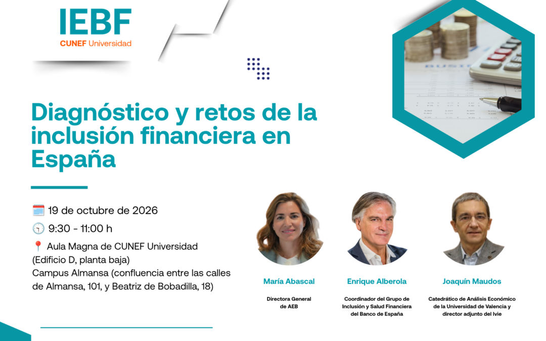 El Instituto Español de Banca y Finanzas (IEBF) organiza una jornada sobre inclusión financiera